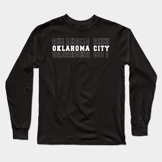 Oklahoma City Oklahoma Oklahoma City OK Long Sleeve T-Shirt by TeeLogic
